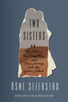 Two sisters : a father, his daughters, and their journey into the Syrian jihad
