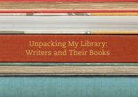 Unpacking my library : writers and their books