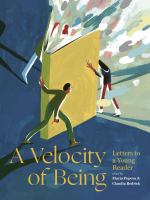 A velocity of being : letters to a young reader