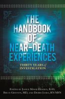 The handbook of near-death experiences : thirty years of investigation