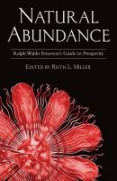 Natural abundance : Ralph Waldo Emerson's guide to prosperity