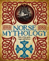 Norse mythology : tales of the gods, sagas and heroes