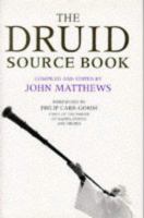 The Druid source book : from earliest times to the present day