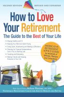 How to love your retirement : the guide to the 