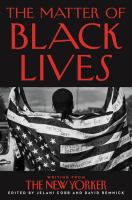 The matter of black lives : writing from the New Yorker