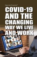 COVID-19 and the changing way we live and work