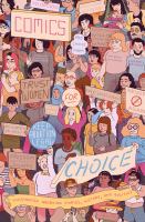 Comics for choice : illustrated abortion stories, history, and politics