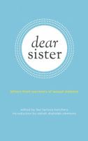 Dear sister : letters from survivors of sexual violence
