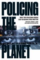 Policing the planet : why the policing crisis led to black lives matter