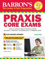 Barron's Praxis core exams : core academic skills for educators
