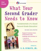 What your second grader needs to know : fundamentals of a good second-grade education