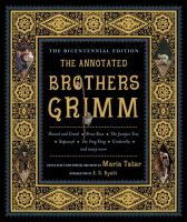 The annotated Brothers Grimm