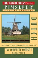 Dutch : the complete course I, beginners/Part A.