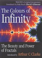 The colours of infinity : the beauty and power of fractals