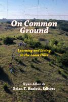 On common ground : learning and living in the Loess Hills