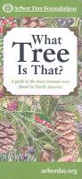 What tree is that? : a guide to the more common trees found in North America