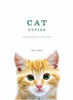 Cat cuties : and kittens to coo over
