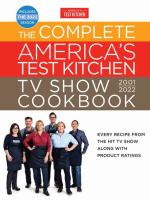 The complete America's Test Kitchen TV show Cookbook, 2001-2022