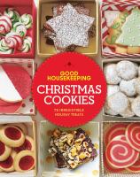 Good Housekeeping Christmas cookies : 75 irresistible holiday treats