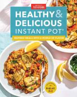Healthy and delicious Instant Pot : inspired meals with a world of flavor