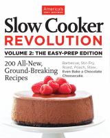 Slow cooker revolution. Volume 2 : the easy prep edition