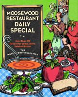 Moosewood Restaurant daily special : more than 275 recipes for soups, stews, salads & extras