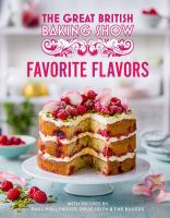 The great British baking show. Favorite flavors