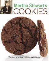 Martha Stewart's cookies : the very best treats to bake and share