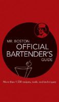 Mr. Boston : official bartender's guide