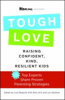Tough love : raising confident, kind, resilient kids