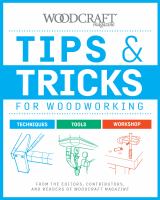Tips & tricks for woodworking : techniques, tools, workshop