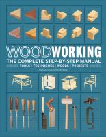 Woodworking : the complete step-by-step manual