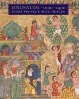 Jerusalem, 1000-1400 : every people under heaven