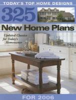 325 new home plans for 2006 : updated classics for today's homeowner