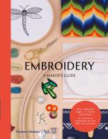 Embroidery : a maker's guide