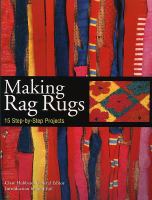 Making rag rugs : 15 step-by-step projects