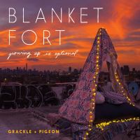 Blanket fort : growing up is optional