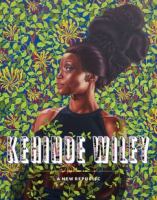 Kehinde Wiley : a new republic