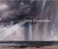 John Constable : the making of a master