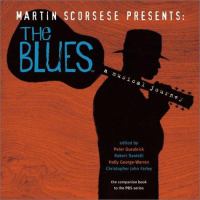 Martin Scorsese presents the blues : a musical journey