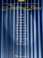 Broadway deluxe : 125 of Broadway's best loved melodies