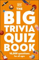 The big trivia quiz book : 10,000 questions for all ages