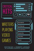 Critical hits : writers playing video games
