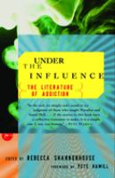 Under the influence : the literature of addiction