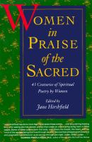 Women in praise of the sacred : 43 centuries of spiritual poetry by women