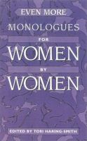 Even more monologues for women by women