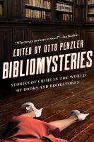 Bibliomysteries : crime in the world of books and bookstores