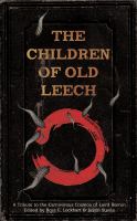 The children of Old Leech : a tribute to the carnivorous cosmos of Laird Barron