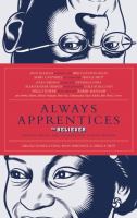 Always apprentices : the Believer magazine presents twenty-two conversations between writers