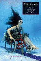 Beauty is a verb : the new poetry of disability